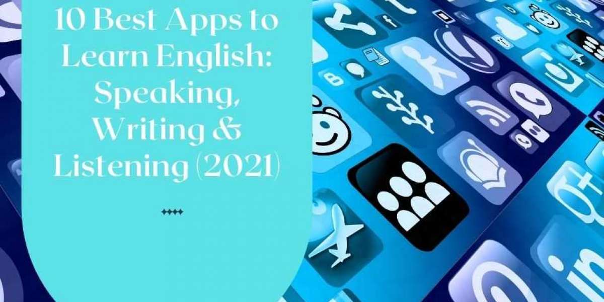 10 Best Apps to Learn English: Speaking, Writing & Listening (2021)