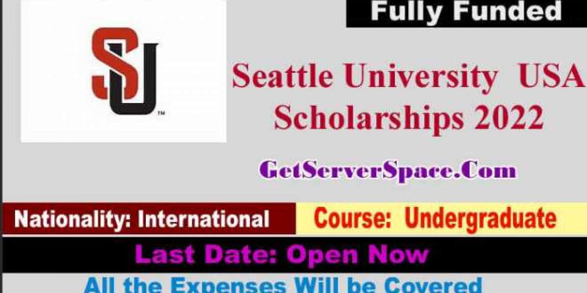 2023 Scholarships at Seattle University (Fully Funded)