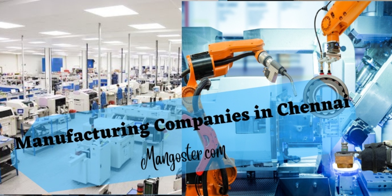 Top 5 manufacturing companies in Chennai
