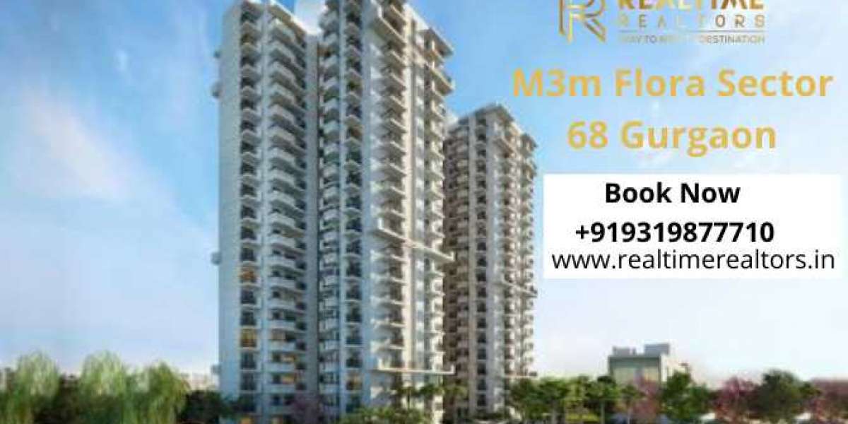 M3M FLORA Sector 68 Gurgaon – Putting Forward Luxury and Convenience Together