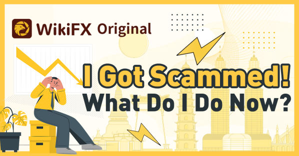 I Got Scammed! What Do I Do Now?  - Wikifx