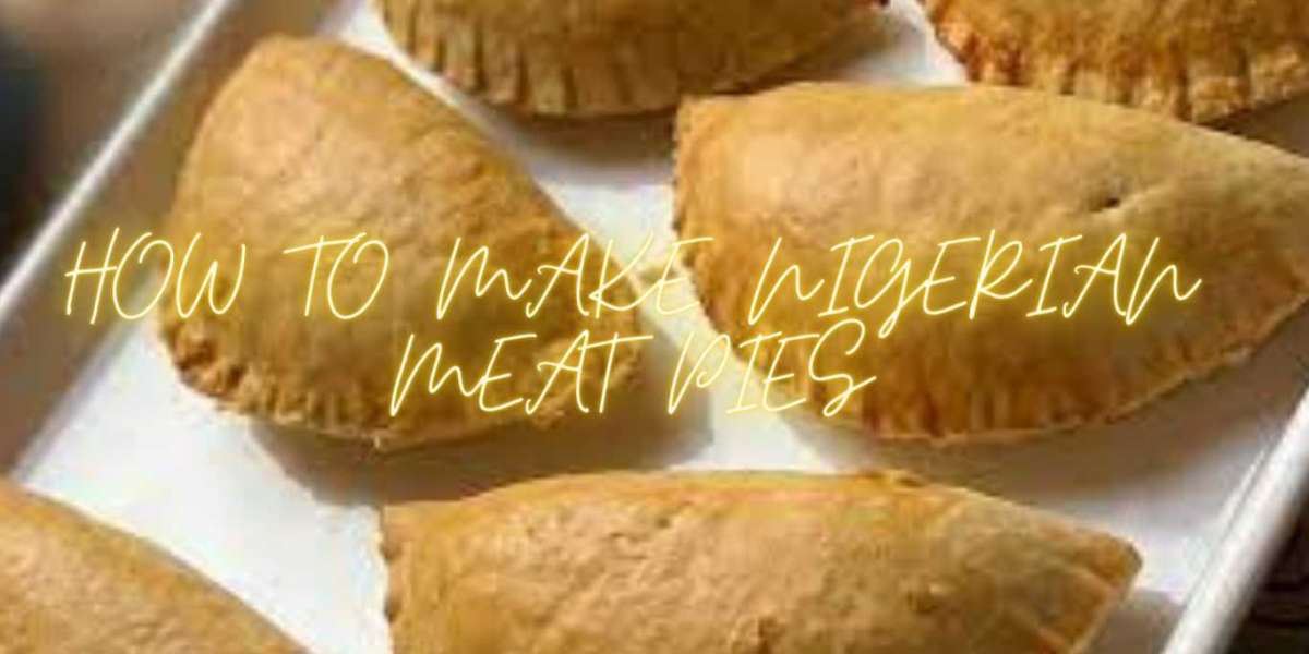 HOW TO MAKE NIGERIAN MEAT PIES