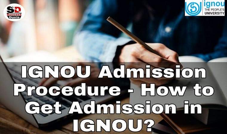 IGNOU Admission 2022 (Last Date Extended) | Application Form