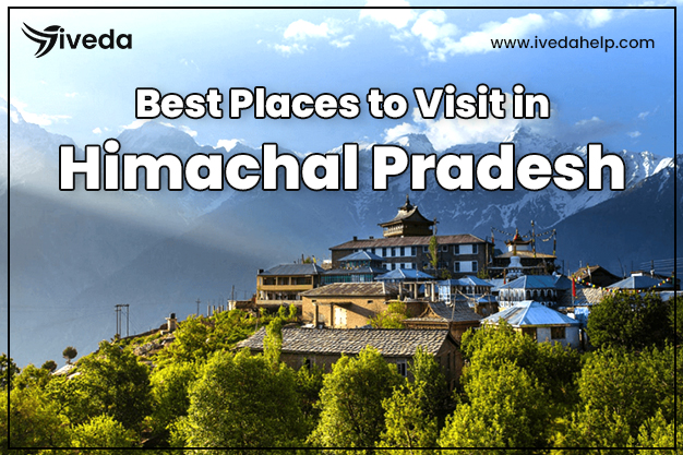 Best Places in Himachal | Best Places to Visit in Himachal Pradesh
