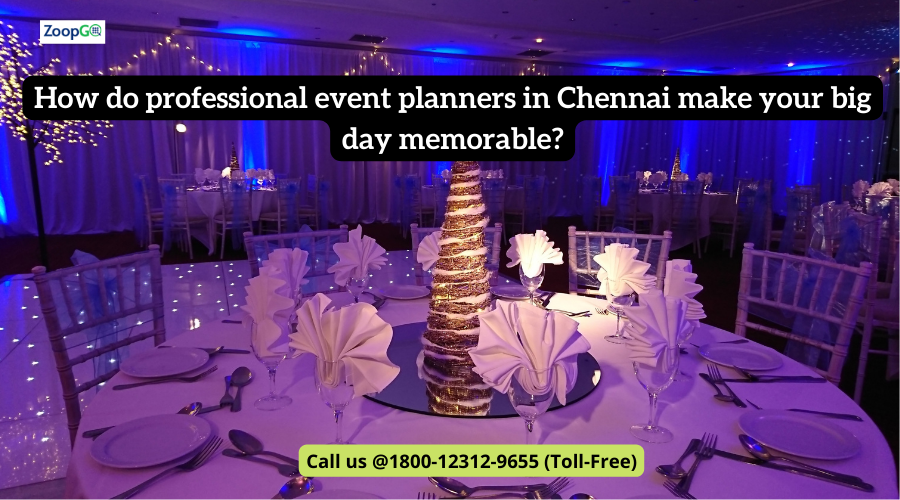 How do professional event planners in Chennai make your big day memorable? | by Jenny Kashyap | Aug, 2022 | Medium