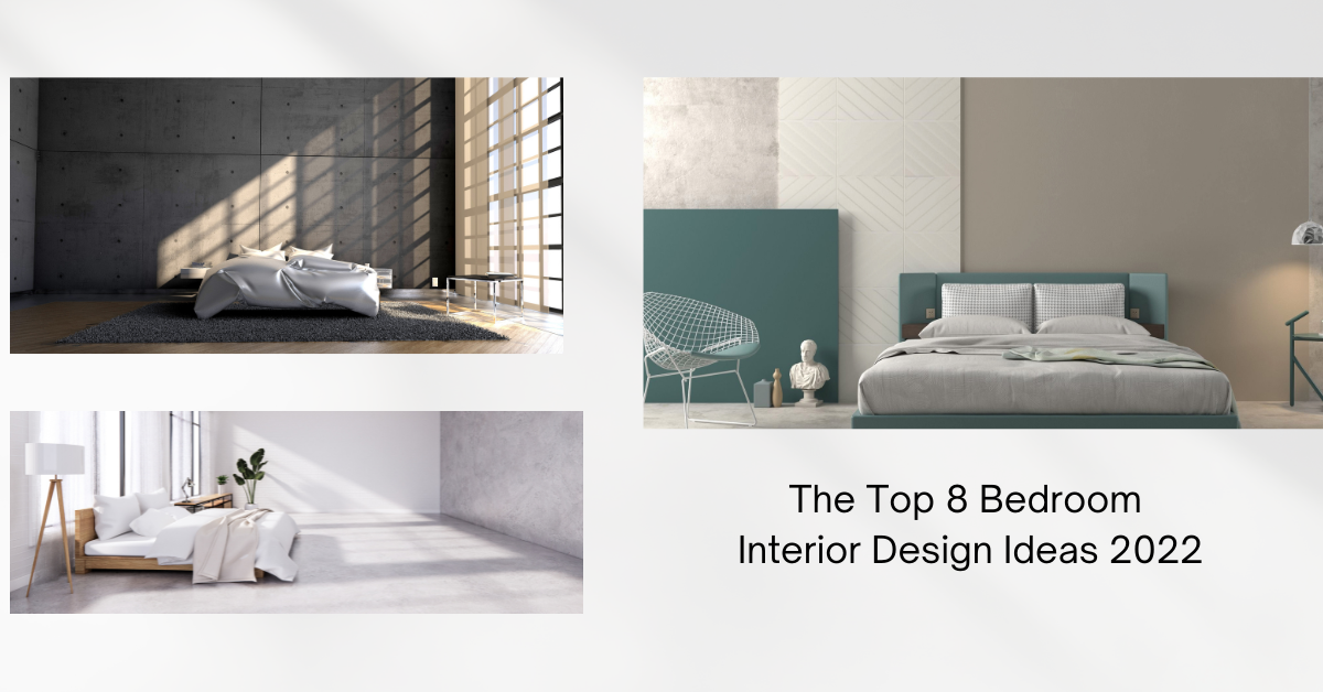 The Top 8 Bedroom Interior Design Ideas 2022 | Zupyak