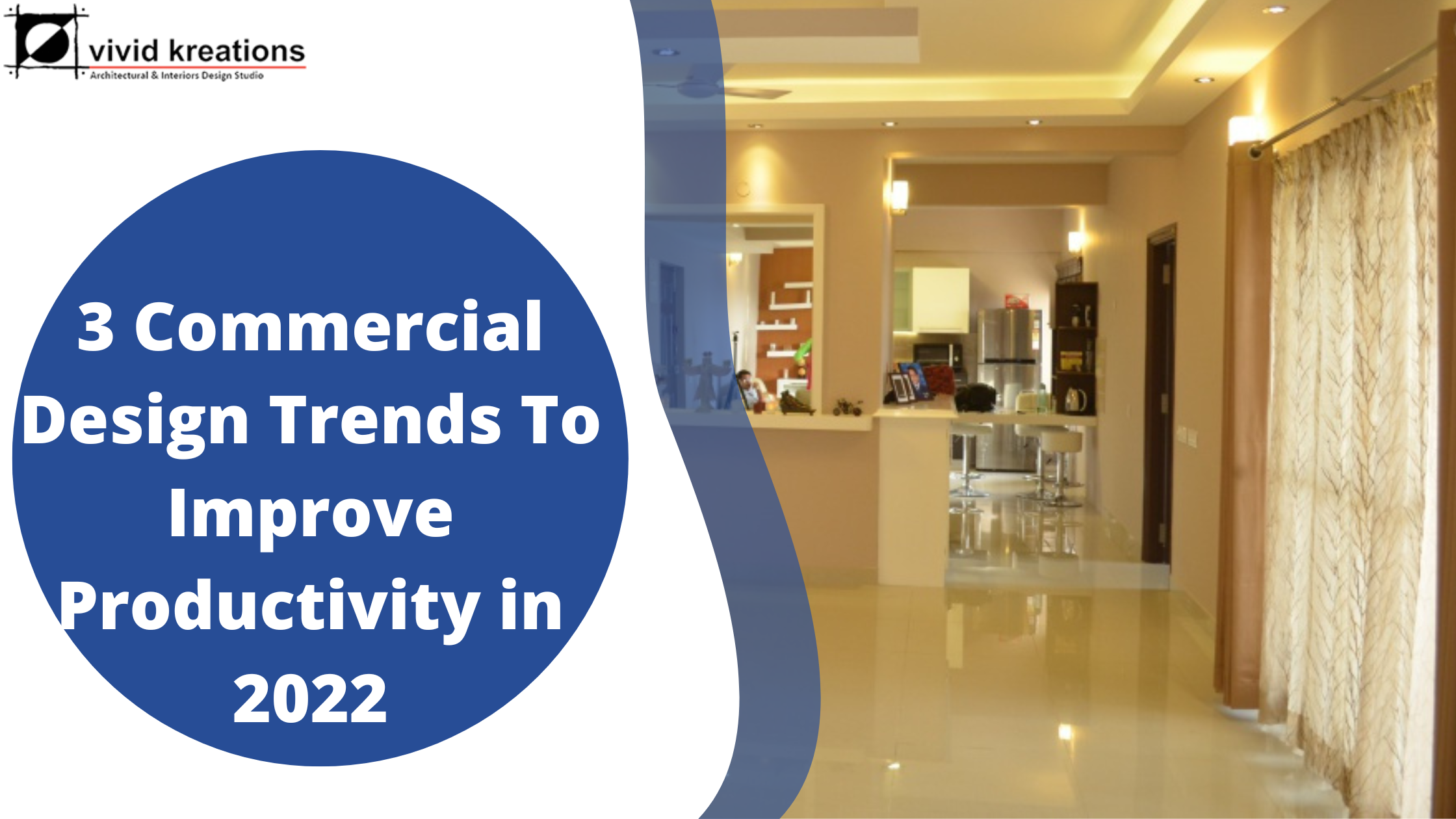 3 Commercial Design Trends To Improve Productivity in 2022 - vividkreations