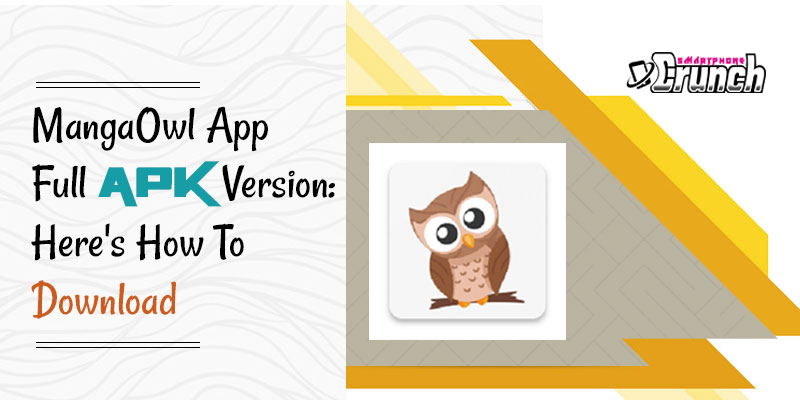 MangaOwl App: How To Install And What Are Its Benefits
