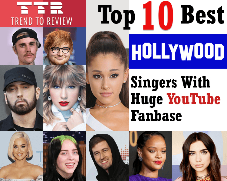 Top 10 Best Hollywood Singers With Huge YouTube Fanbase
