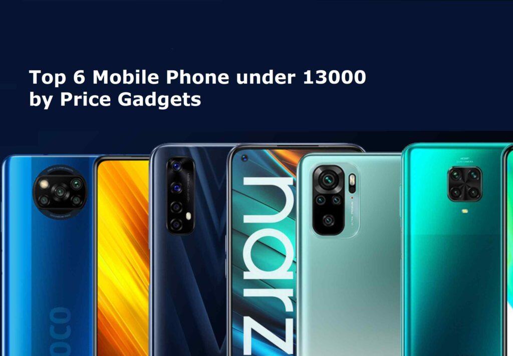 Most Buy 6 Best Phone under 13000 In India