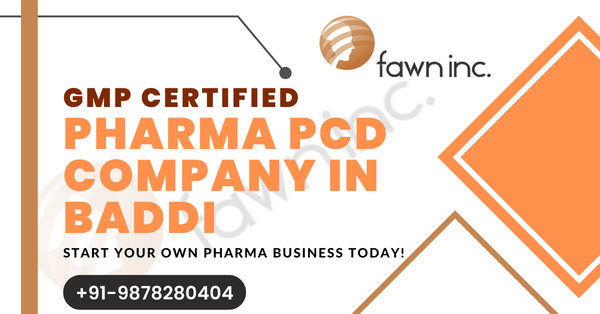 Pharma Franchise Company in Baddi | Fawn Incorporation
