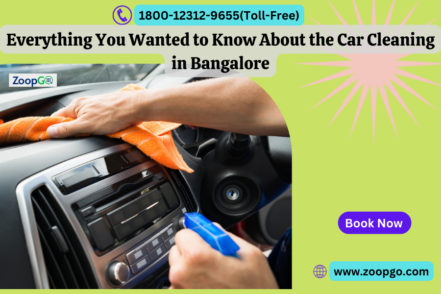 Everything You Wanted to Know About the Car Cleaning in Bangalore | Zupyak