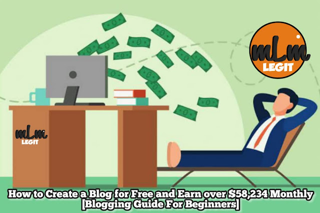 How To Create Free Blog And Earn Money [Blogging Guide For Beginners] - 2022 - Mlmlegit