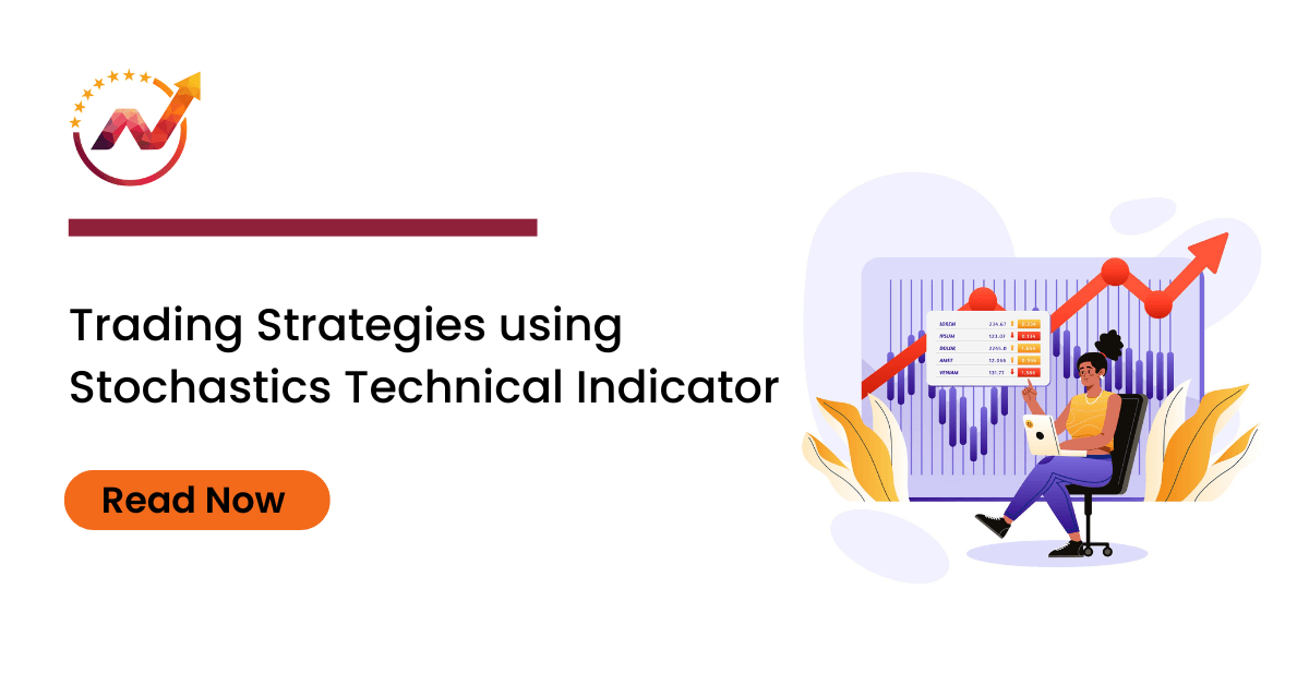 Trading Strategies using Stochastics Technical Indicator
