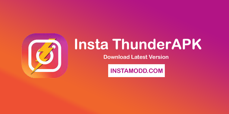 Insta Thunder Apk v10 Download Latest Version [ Insta ⚡ ] - InstaModd.COM