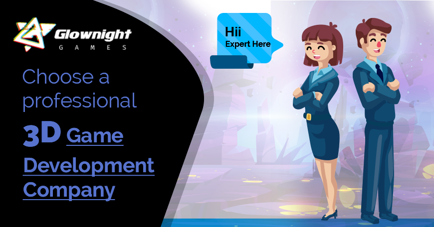 How To Choose A Professional 3d Game Development Company - Glownight Games