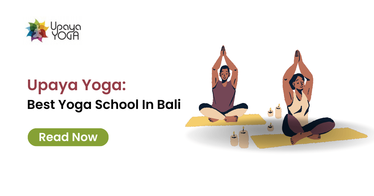 Upaya Yoga: Best Yoga School In Bali - Upaya Yoga
