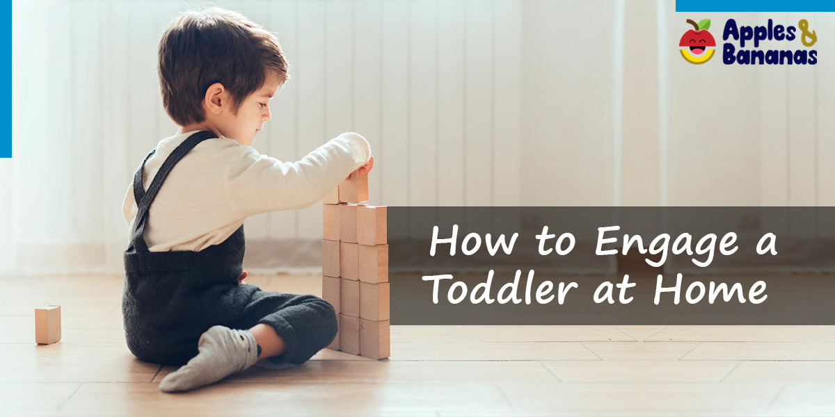 How to Engage a Toddler at Home
