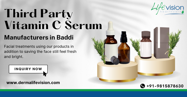 Top Third Party Vitamin C Serum Manufacturers in Baddi