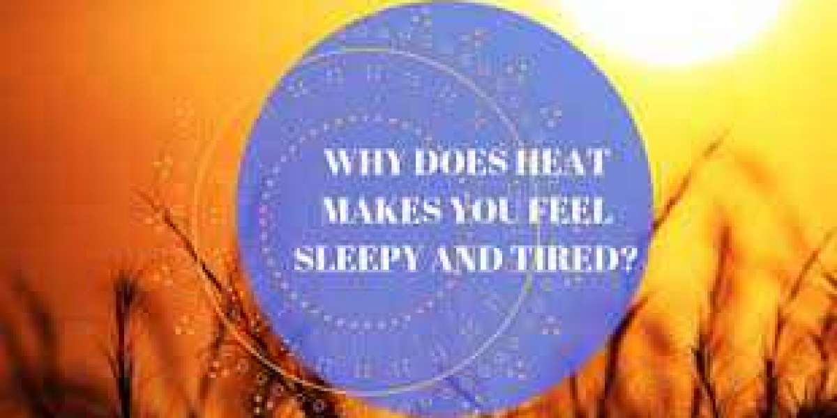 Why being warm usually makes us feel tired and sleepy?