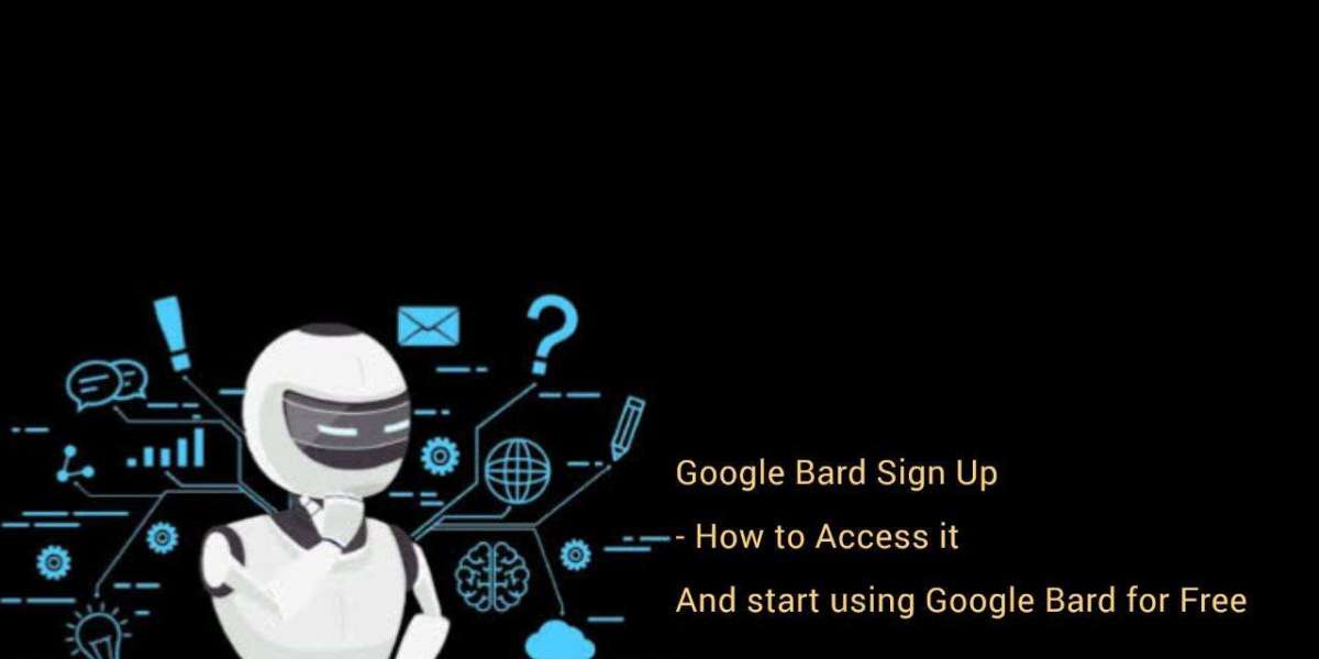 Google Bard AI Sign Up – How to Access it and start using Google Bard for Free