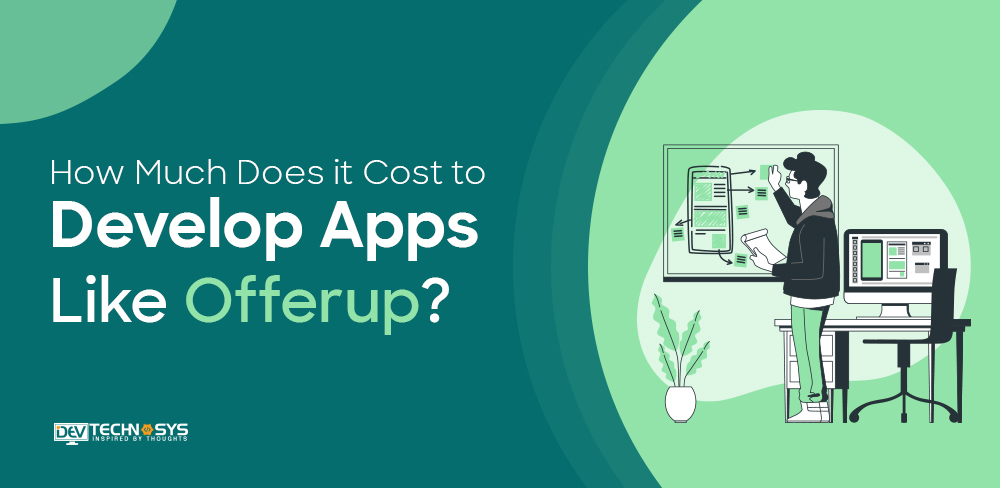 Cost To Develop Apps Like OfferUp In 2023