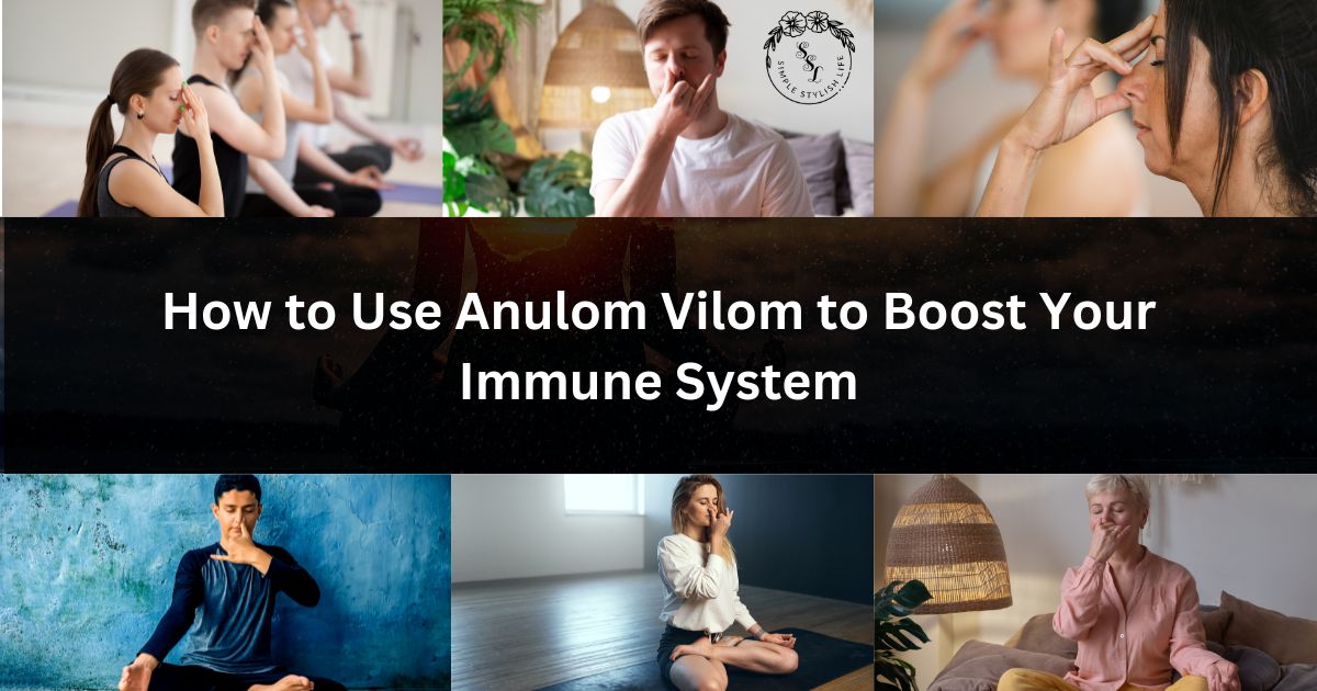 How to Use Anulom Vilom to Boost Your Immune System