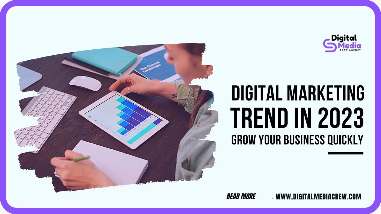 New Digital Marketing Trends 2023: How to Stay Ahead of the Curve - DMC