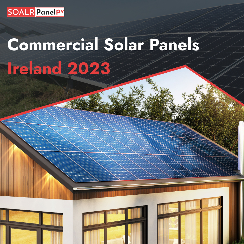 Commercial Solar Panels Ireland 2023