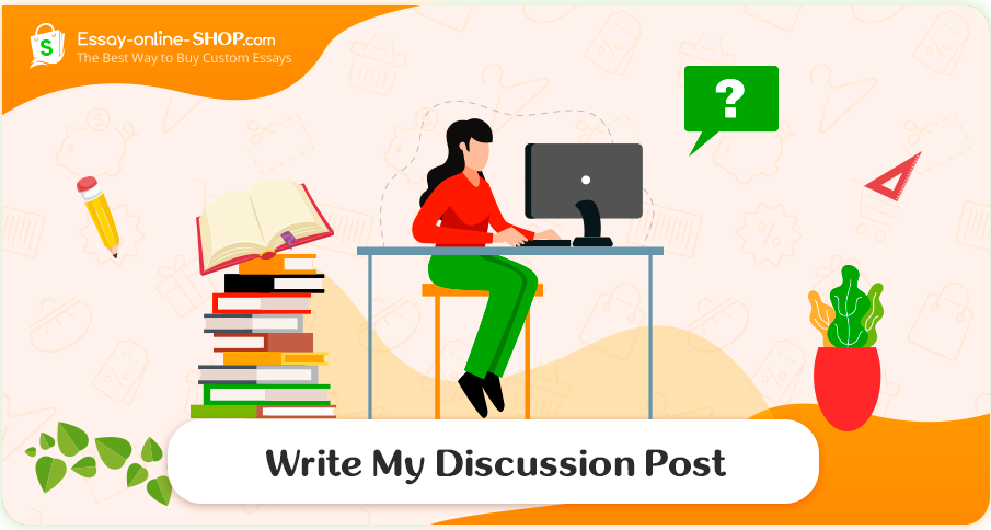 Write My Discussion Post | Urgent Writing Help in 3 Hours.