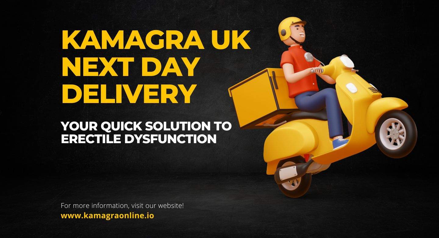 Kamagra UK Next Day | Buy Kamagra UK Next Day Delivery