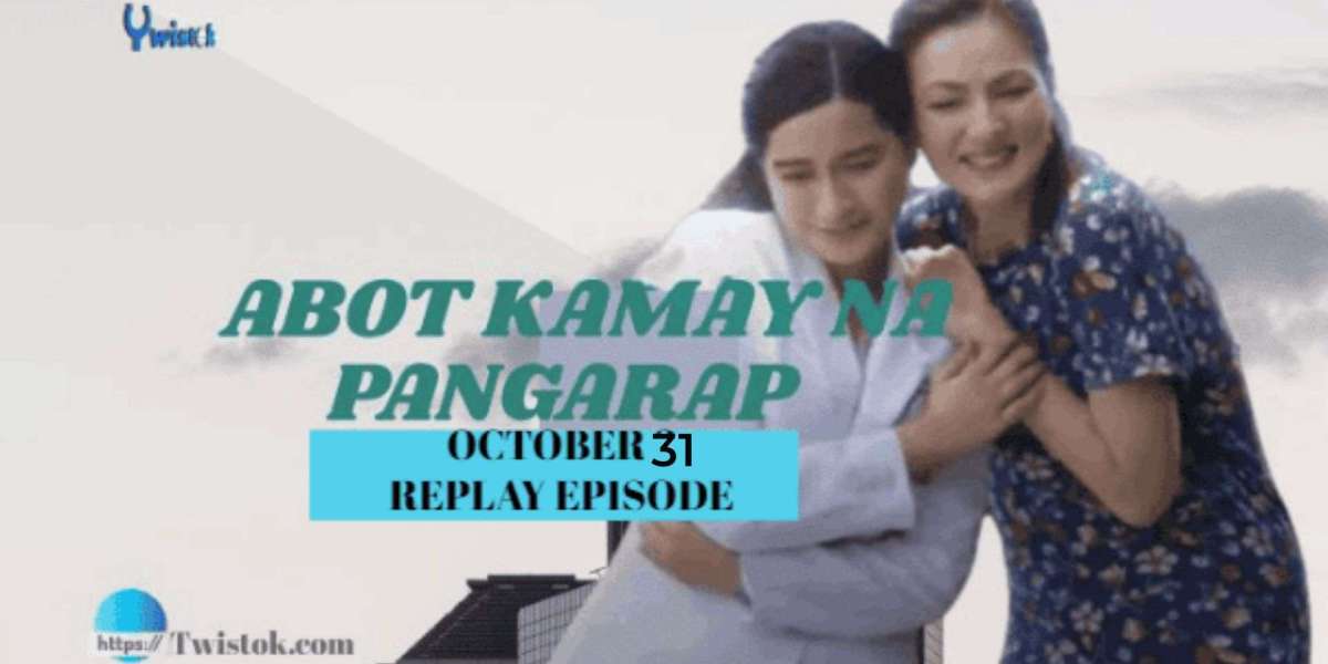 ABOT KAMAY NA PANGARAP OCTOBER 31 2023 REPLAY EPISODE.