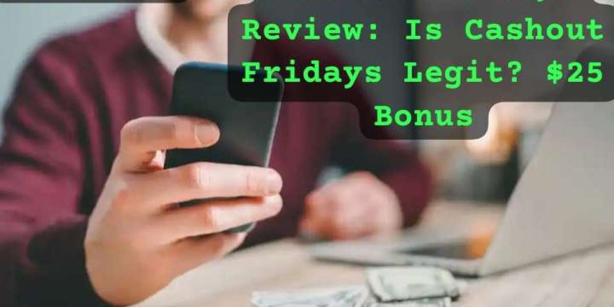 Cashout Fridays Review: Is Cashout Fridays Legit? $25 Bonus