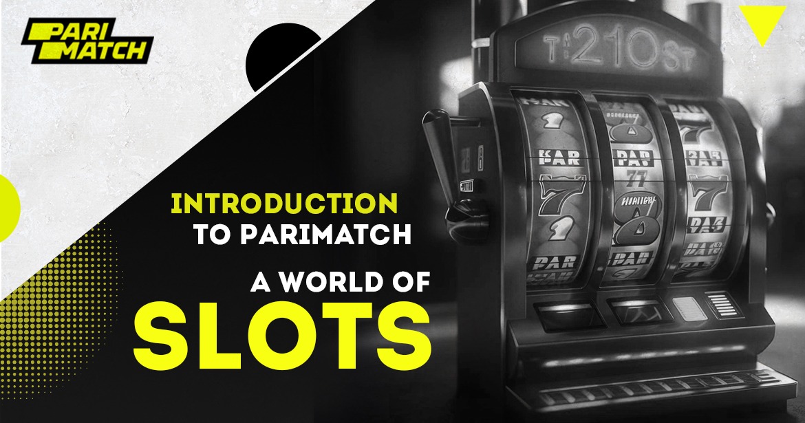 Introduction To Parimatch, A World Of Slots - Bloglabcity.com