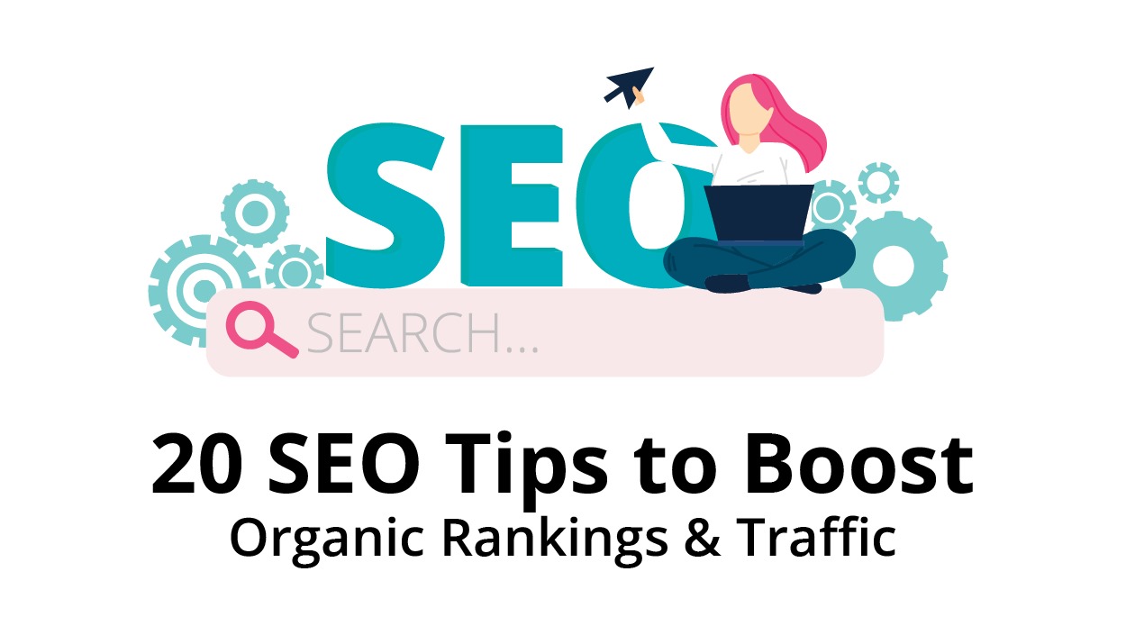 20 SEO Tips to Boost Organic Rankings & Traffic | Awrange