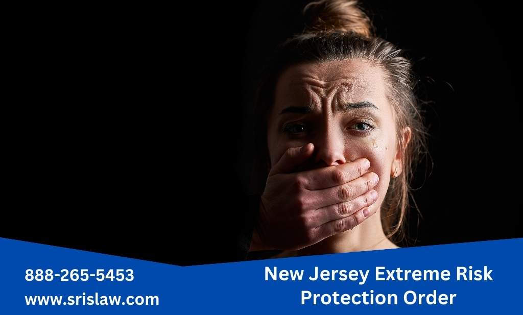 New Jersey Extreme Risk Protection Order | Srislaw