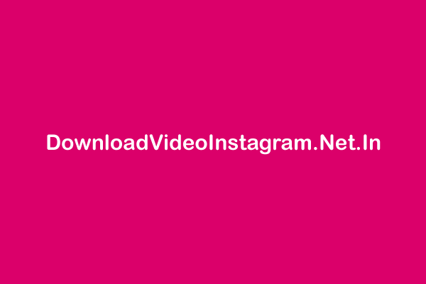 Instagram Downloader - Download Instagram Video, Reels, Story, Photo, IGTV online - DownloadVideoInstagram.Net.In
