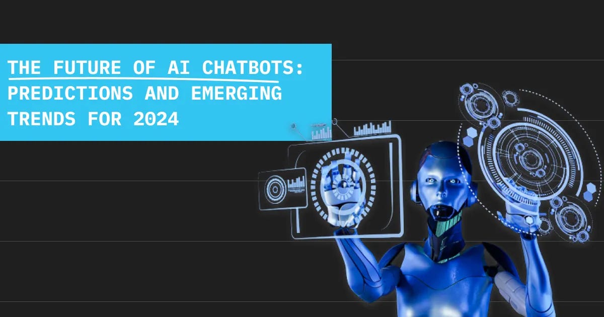 The Future of AI Chatbots: Predictions and Emerging Trends for 2024 and Beyond | by Creole Studios | Apr, 2024 | Medium