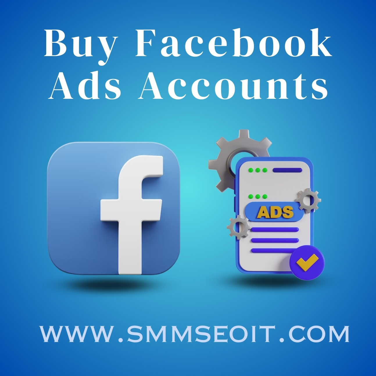 Buy Facebook Ads Accounts - Old and High Quality Account