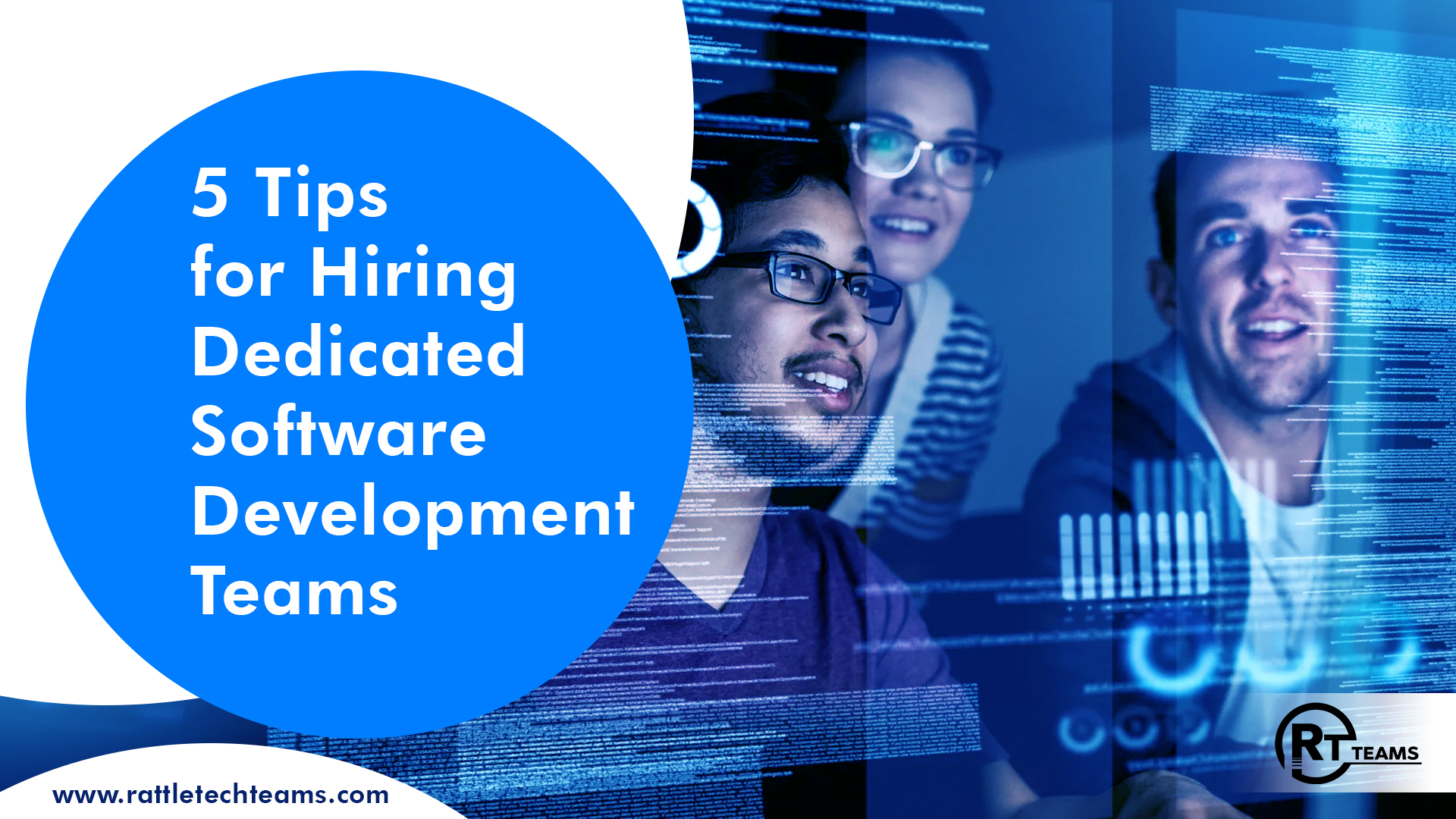 5 Tips for Hiring Dedicated Software Development Teams - Rattle Tech Teams
