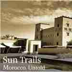 Sun Trails Private Morocco Tours