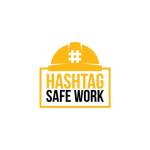 Hashtag Safe Work