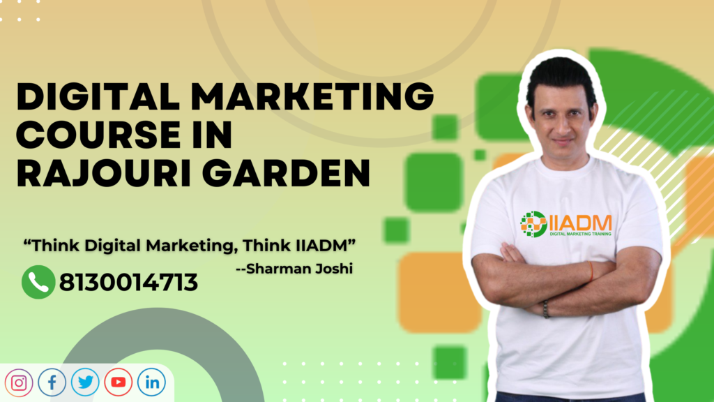 Digital Marketing Institute in Rajouri Garden