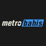 Metro bahis